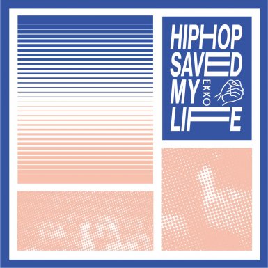 Hiphop Saved My Life