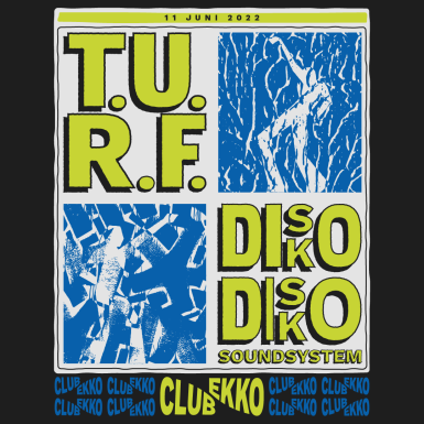 Club EKKO: T.U.R.F. + Disko Disko Soundsystem