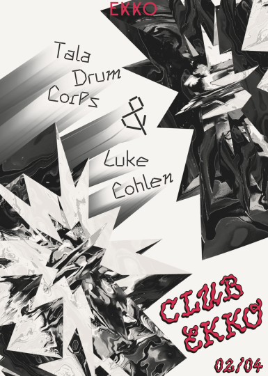 Club EKKO w/ Tala Drum Corps & Luke Cohlen